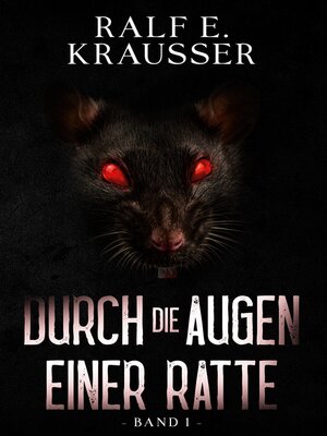 cover image of Durch die Augen einer Ratte